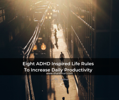 8 ADHD Inspired Life Rules