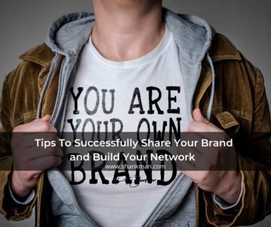 tips to share your brand and build your network